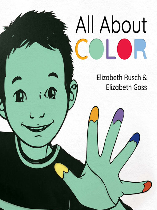 Title details for All About Color by Elizabeth Rusch - Available